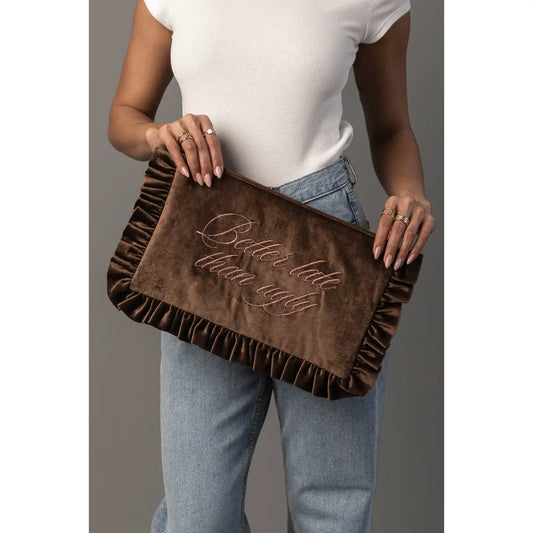 Better Late than Ugly Velvet Travel Pouch