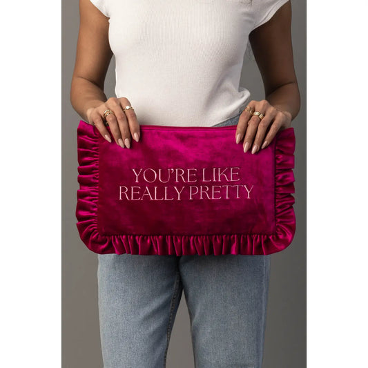 You're Like Really Pretty Velvet Travel Pouch (preorder)